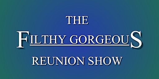 Filthy Gorgeous Reunion Show | Unruly Brewing Company, West Western Avenue, Muskegon, MI, USA