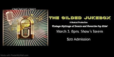 The Gilded Jukebox: A Musical Re-imagining of Pop Hits! | Shaw's Tavern