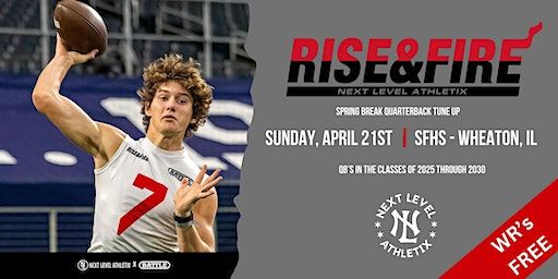 Rise & Fire Middle School & High School QB Tune Up | Rise & Fire Headquarters