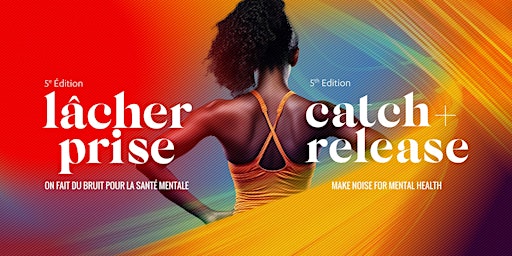 Le Lâcher-prise // The Catch & Release | Premiere Performance
