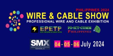 Wire & Cable Show Philippines 2024 | SMX Convention Center Manila