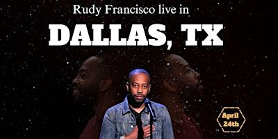 Rudy Francisco Live in Dallas, TX | Four Day Weekend- Dallas