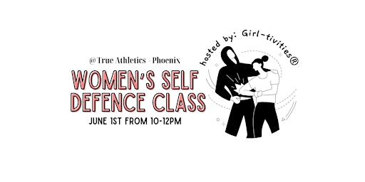 Girl-tivities® Self Defense Class with True Athletics | 1801 W Van Buren St