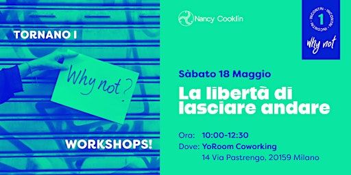 Why Not Workshops: La libertà di lasciare andare | YoRoom Coworking & Office