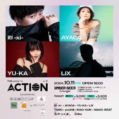 TND  ACTION vol 3のチケット(渋谷･原宿･表参道周辺・2024/10/11(金)) | UNDER DEER LOUNGE