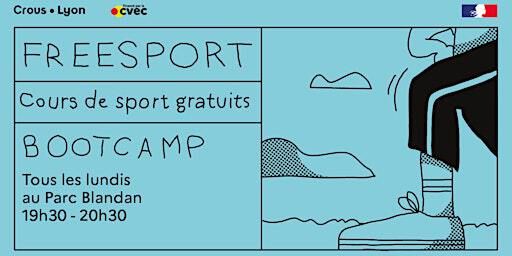 Freesport : Bootcamp (coaching sportif)- Septembre & Octobre 2024 | Entrée principale Parc Blandan