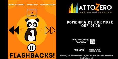 FLASHBACKS | Attozero - Teatro Musica Danza