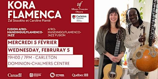 Retour Kora Flamenca - Fusion afro-mandigue / flamenco-jazz | Carleton Dominion-Chalmers Centre