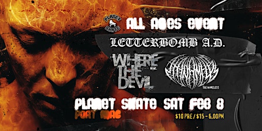 LETTERBOMB A.D RETURNS! w/ Where The Devil & The Nameless. ALL AGES | Planet Skate Port Macquarie