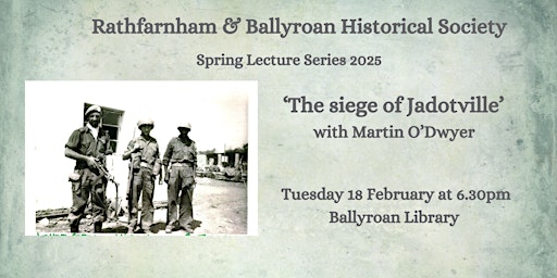 The Siege of Jadotville with Martin O'Dwyer | Ballyroan Library