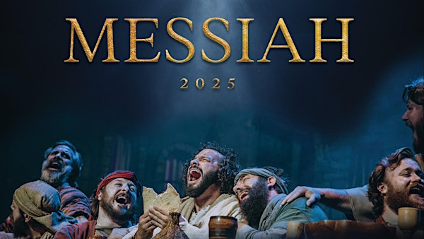 MESSIAH 2025 - Sunday, April 13 | The Pentecostals of Alexandria