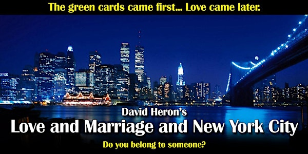 David Heron's LOVE  AND MARRIAGE  AND NEW YORK CITY | Jamaica Performing Arts Center (JPAC)