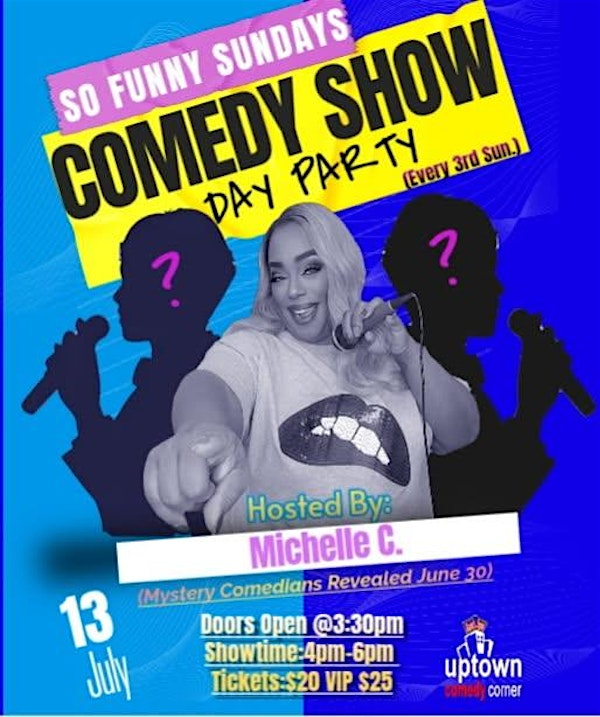 So Funny Sundays Comedy Show & Day Party, Hosted by Michelle C. | Uptown Comedy Corner, Virginia Avenue, Hapeville, GA, USA