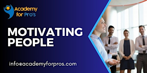 Motivating People 1 Day Training in Baton Rouge, LA | For venue details reach us at info@academyforpros.com