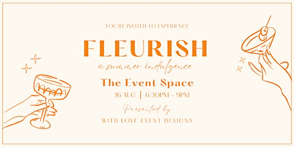 Fluerish: A Summer Indulgence Experience | The Event Space