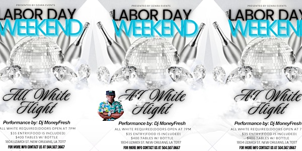 Labor Day All White Flight Party | 1804 Lizardi St