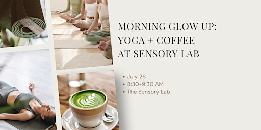 Morning Glow Up: Yoga & Coffee at Sensory Lab | The Sensory Lab by ASIP