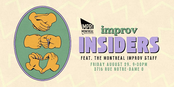 Improv Insiders - Feat. Montreal Improv Staff | Impro Montréal / Montreal Improv