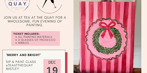 Christmas Tipple & Paint | Tea At The Quay Mistley