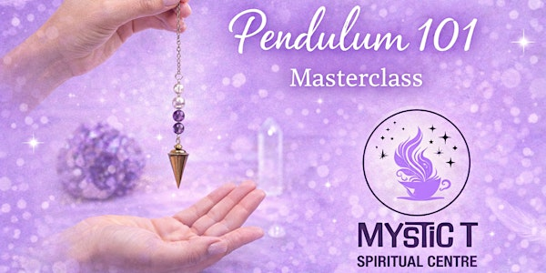 Pendulum Masterclass | Cathy Tea Leaf and Tarot Reader Mystic T spiritual Centre