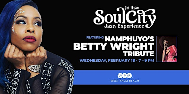 Soul in the City Jazz Experience: Featuring Namphuyo’s Betty Wright Tribute | Sunset Lounge