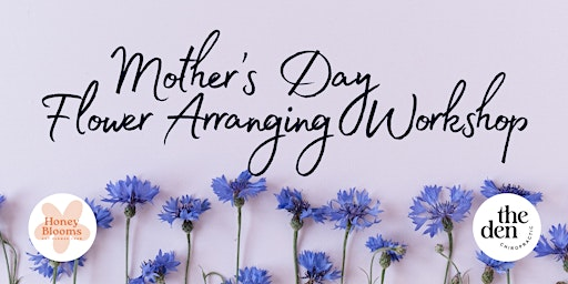 Mother's Day Flower Arranging Workshop | 1979 Harvey Avenue, Kelowna, BC, Canada