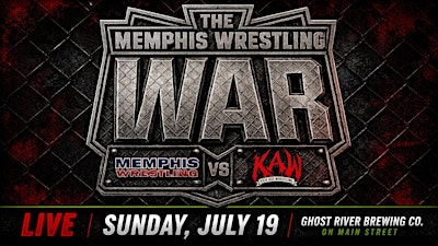 JULY 19  |  Memphis Wrestling vs KAW | Ghost River Brewery & Taproom
