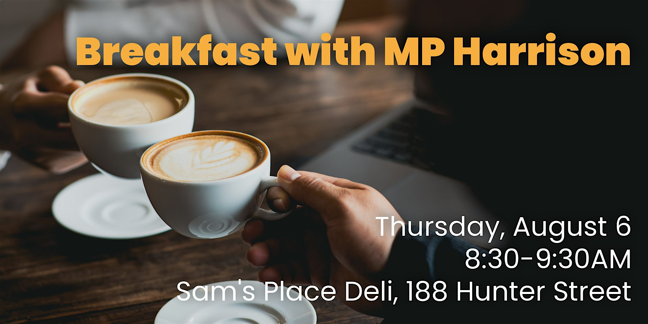 Breakfast with MP Harrison | Sam's Place