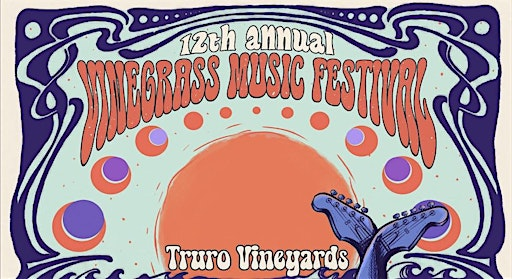 12th Vinegrass Music Festival | Truro Vineyards