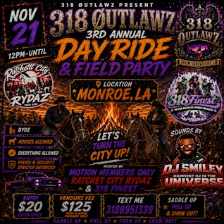 318 ØUTLAWZ PRESENTS: THE 3RD ANNUAL DAY RIDE & FIELD PARTY   “SADDL | 156 Oliver Rd