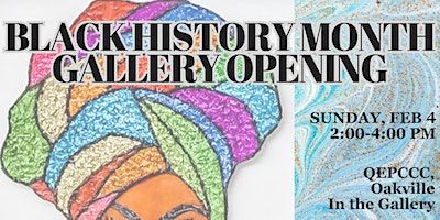 2024 Black History Month Gallery Opening | Queen Elizabeth Park Community and Cultural Centre