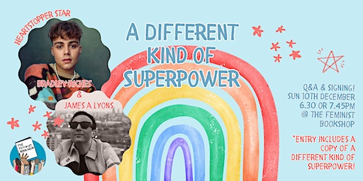 A Different Kind of Superpower Signing with Bradley Riches + James A Lyons | The Feminist Bookshop and Café
