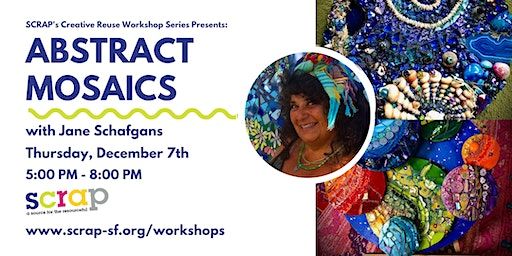 Abstract Mosaics with Jane Schafgans | SCRAP