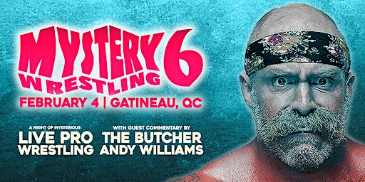 Evil Uno's Mystery Wrestling 6 w\The Butcher Andy Williams | Centre Aydelu