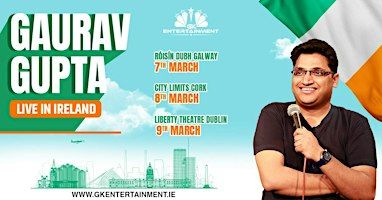 Gaurav Gupta Live in Dublin | Liberty Hall Theatre