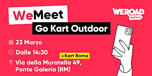 We Meet | Go Kart Outdoor | Kart Roma