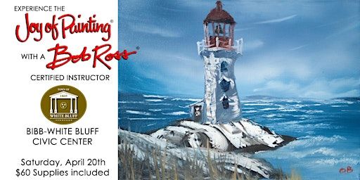 "Peggy's Cove Lighthouse" Bob Ross Workshop - White Bluff | Bibb White Bluff Civic Center