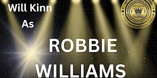 Robbie Williams UK no 1 Tribute Act | Hampton Working Men's Club