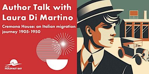 Author Talk with Laura Di Martino: Cremona House | City of Holdfast Bay - Brighton Civic Centre