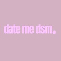 Date me Dsm at Iowa Wild (25-35) | Iowa Events Center
