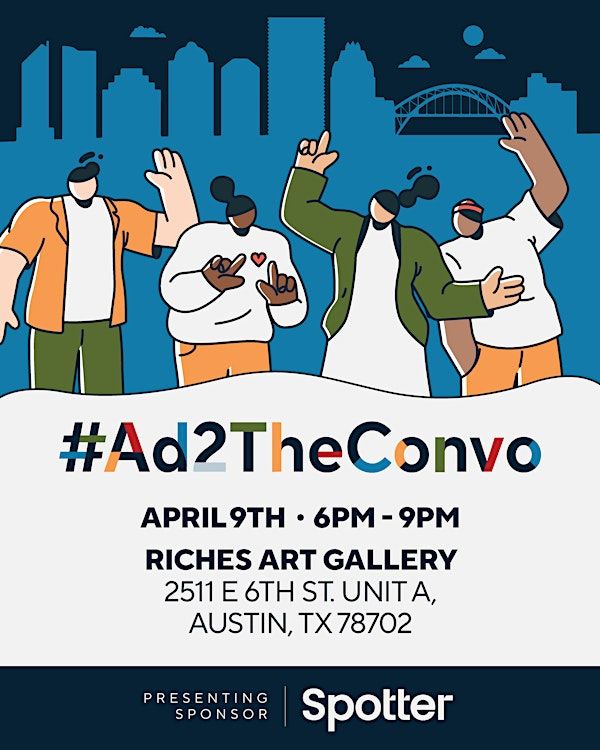 #Ad2TheConvo: Hustlers Panel & Networking with Spotter | RichesArt Gallery