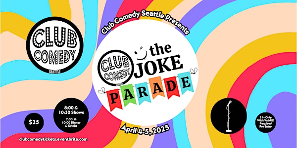 The Joke Parade at Club Comedy Seattle April 4-5 | Club Comedy Seattle