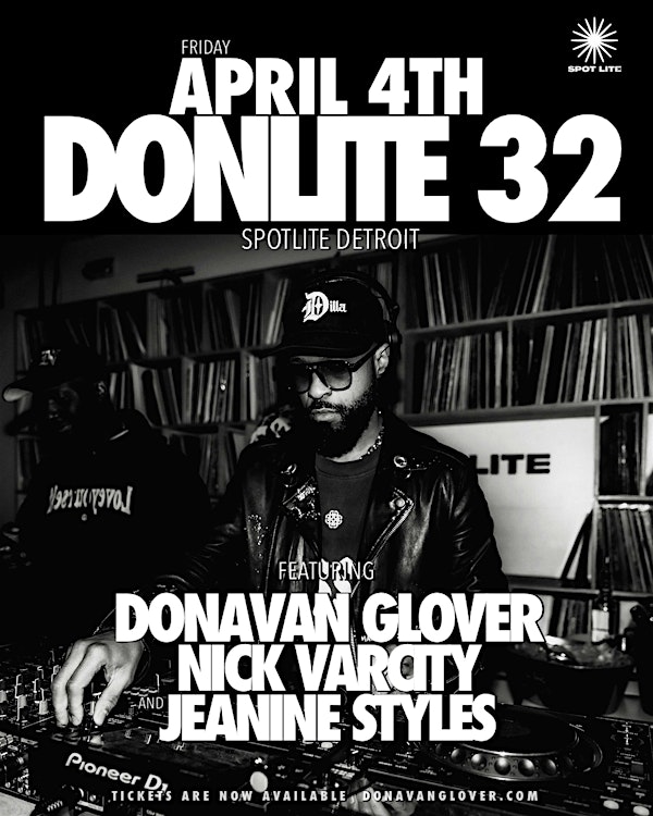 DONAVAN GLOVER Presents: DONLITE 32 at SPOTLITE | Spot Lite Detroit