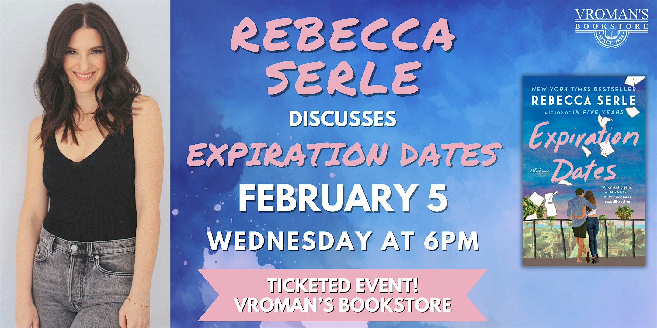 Rebecca Serle discusses Expiration Dates | Vroman's Bookstore