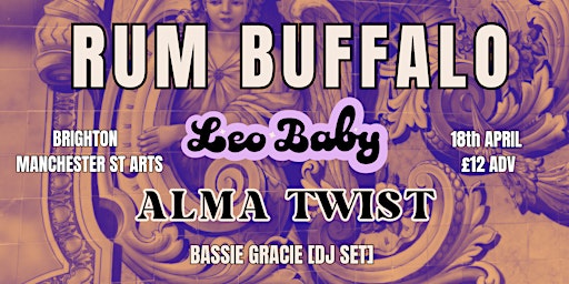 Rum Buffalo/Leo Baby/Alma Twist at Brighton's MSAC | Manchester Street Arts Club