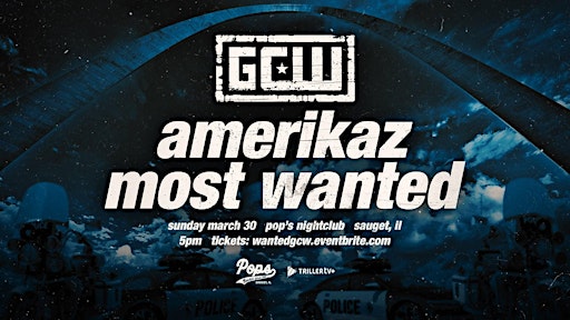 GCW Presents Amerikas Most Wanted 2025 | Pop's NightClub & Concert Venue