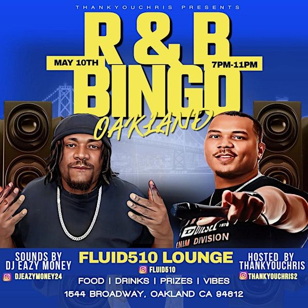 R&B BiNGO OAKLAND!  R&B Vs Trap Bingo W/ THANKYOUCHRIS @ FLUID510 | Fluid510