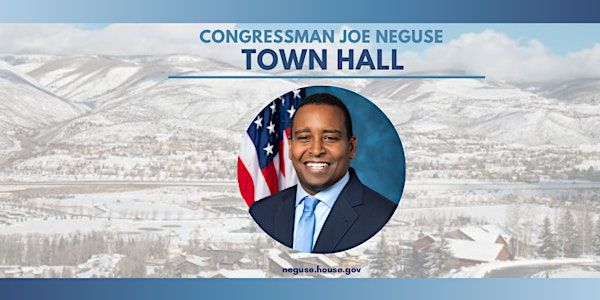 Congressman Neguse Eagle County Town Hall | Colorado Mountain College Vail Valley (Auditorium)