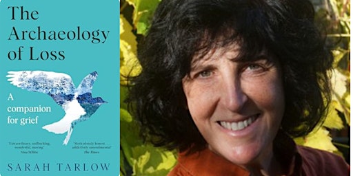 The Archaeology of Loss: A Talk by Sarah Tarlow | The Reading Room