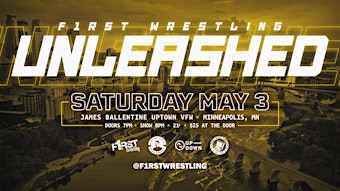 F1RST Wrestling: UNLEASHED (21+ | SAT. 05/03/25) | James Ballentine “Uptown” VFW Post 246